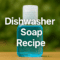 Dishwasher Soap Recipe