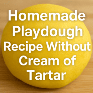 Homemade Playdough Recipe Without Cream of Tartar